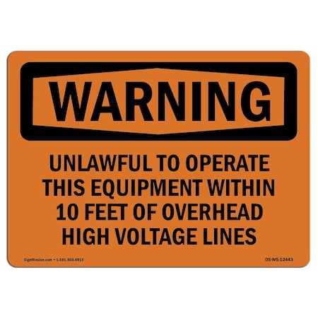 OSHA WARNING Sign, Unlawful To Operate This Equipment W/in, 24in X 18in Aluminum